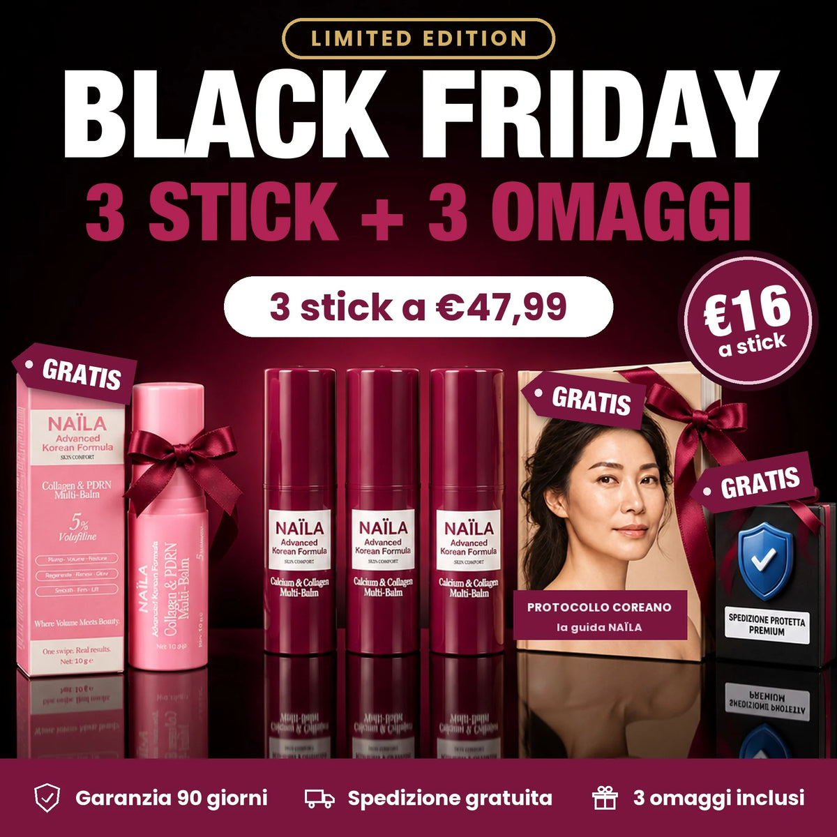 Black Friday Naïla: 3 stick a €47,99 + 3 omaggi (Stick Rosa PDRN, Protocollo Coreano, Spedizione Protetta Premium)